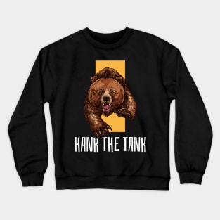 Hank the Tank Crewneck Sweatshirt